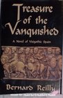 Treasure of the Vanquished A Novel of Visigothic Spain