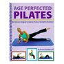 Age Perfected Pilates Mat Exercises Designed to Improve Posture Strength  Movement