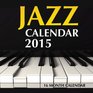 Jazz Calendar 2015 16 Month Calendar