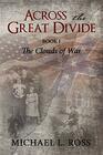 Across the Great Divide Book 1 The Clouds of War