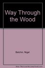Way Through the Wood