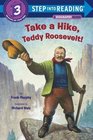 Take a Hike Teddy Roosevelt
