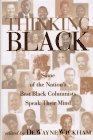 Thinking Black Some of the Nation's Best Black Columnists Speak Their Minds