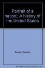 Portrait of a nation A history of the United States
