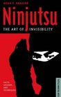 Ninjutsu: The Art of Invisibility (Tuttle Martial Arts)