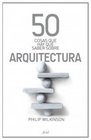 50 Cosas Sobre Arquitectura