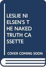 Leslie Nielsen's the Naked Truth Cassette
