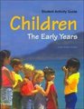 ChildrenThe Early Years Student Activity Guide