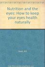 Nutrition and the eyes How to keep your eyes health naturally