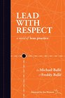 Lead With Respect A Novel of Lean Practice