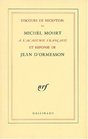 Discours de reception de Michel Mohrt a l'Academie francaise et reponse de Jean d'Ormesson