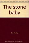 The stone baby