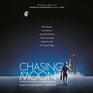 Chasing the Moon The People the Politics and the Promise That Launched America into the Space Age