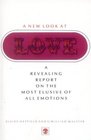 A New Look at Love A Revealing Report on the Most Elusive of All Emotions