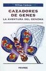 Cazadores de genes / Gene Hunters La Aventura Del Genoma