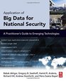 Application of Big Data for National Security A Practitioner's Guide to Emerging Technologies