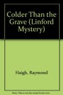 Colder Than the Grave (Linford Mystery)