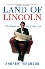 Land of Lincoln Adventures in Abe's America