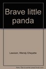 Brave little panda