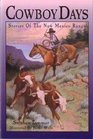 Cowboy Days Stories of the New Mexico Range