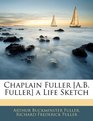Chaplain Fuller  a Life Sketch
