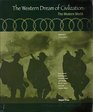 The Western Dream of Civilization the Modern World Vol 2 4th Edition