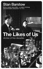 The Likes of Us Stories of Five Decades
