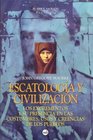 Escatologia y Civilizacion