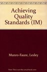 Achieving the New International Quality Standards A StepByStep Guide to Bs En Iso 9000