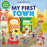 My First Town A Flap Book