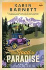 The Road to Paradise A Vintage National Parks Novel