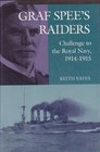 Graf Spee's Raiders Challenge to the Royal Navy 19141915