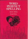 Word Perfect Spelling Book 3