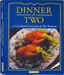 Dinner for Two A Cookbook for Couples