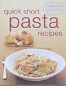 Quick Short Pasta Recipes ("Family Circle" Step-by-step)