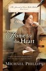 A Home for the Heart (Journals of Corrie Belle Hollister, Bk 8)