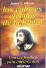 Valores Eternos De LA Biblia