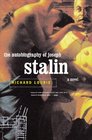 The Autobiography of Joseph Stalin A Novel