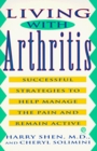 Living with Arthritis Successful Strategies to Help Manage the Pain and Remain Active