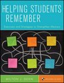Helping Students Remember Includes CDROM Exercises and Strategies to Strengthen Memory