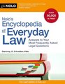 Nolo's Encyclopedia of Everyday Law Answers to Your Most Frequently Asked Legal Questions