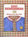 Dad Remembers Memories for My Child