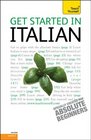 Get Started in Italian A Teach Yourself Guide