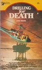 Drilling for Death
