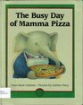 The Busy Day of Mamma Pizza