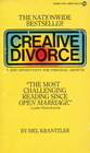 CREATIVE DIVORCE A New Opportunity for Personal Growth
