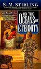 On the Oceans of Eternity (Island in the Sea of Time, Bk 3)