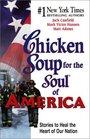 Chicken Soup for the Soul of America  Stories to Heal the Heart of Our Nation
