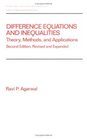 Difference Equations and Inequalities Theory Methods and Applications