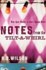 Notes From The Tilt-A-Whirl: Wide-Eyed Wonder in God's Spoken World